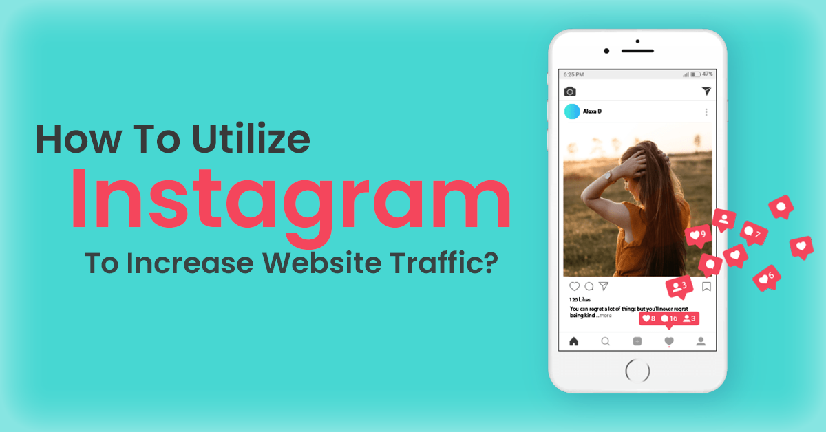 How To Utilize Instagram To Increase Website Traffic?